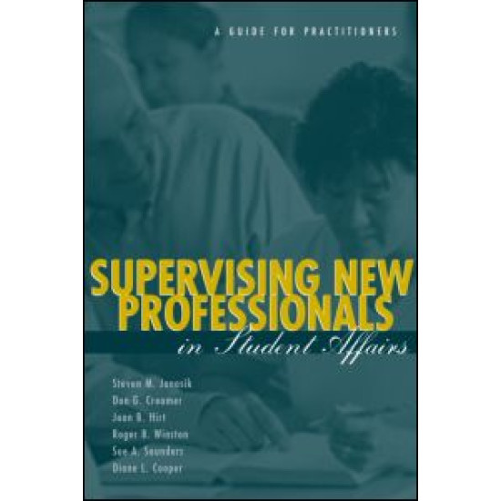 Supervising New Professionals in Student Affairs