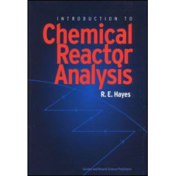 Introduction to Chemical Reactor Analysis Introduction to Chemical Reactor Analysis