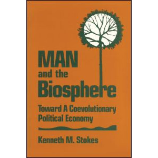 Man and the Biosphere: Toward a Coevolutionary Political Economy