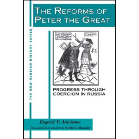 The Reforms of Peter the Great: Progress Through Violence in Russia
