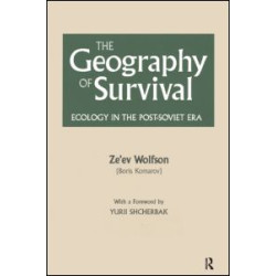 The Geography of Survival: Ecology in the Post-Soviet Era