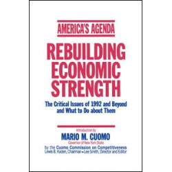 America's Agenda: Rebuilding Economic Strength America's Agenda: Rebuilding Economic Strength