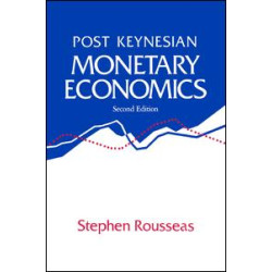 Post Keynesian Monetary Economics Post Keynesian Monetary Economics