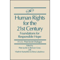 Human Rights for the 21st Century: Foundation for Responsible Hope
