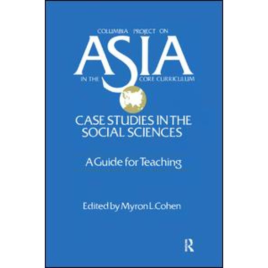 Asia: Case Studies in the Social Sciences - A Guide for Teaching