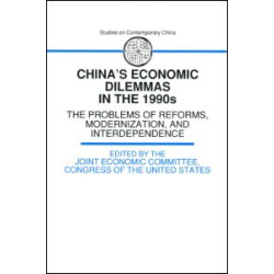 China's Economic Dilemmas in the 1990s China's Economic Dilemmas in the 1990s