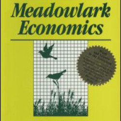 Meadowlark Economies: Work and Leisure in the Ecosystem