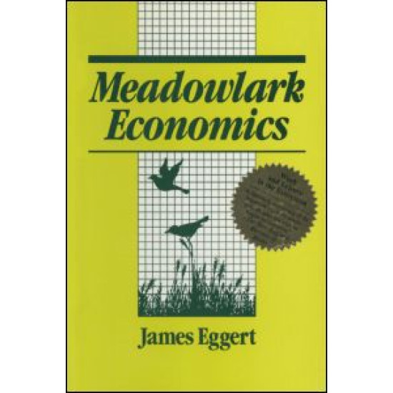 Meadowlark Economies: Work and Leisure in the Ecosystem