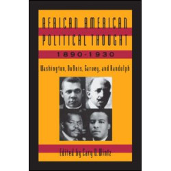 African American Political Thought, 1890-1930