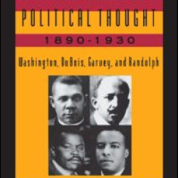 African American Political Thought, 1890-1930 African American Political Thought, 1890-1930
