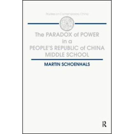 The Paradox of Power in a People's Republic of China Middle School