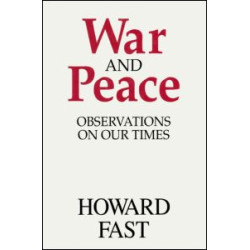 War and Peace: Observations on Our Times War and Peace: Observations on Our Times