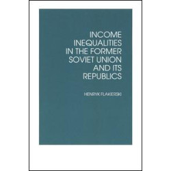 Income Inequalities in the Former Soviet Union and Its Republics