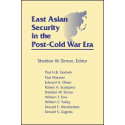 East Asian Security in the Post-Cold War Era
