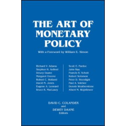 The Art of Monetary Policy The Art of Monetary Policy