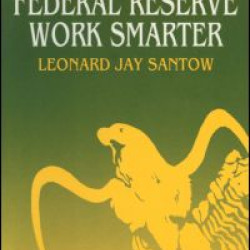 Helping the Federal Reserve Work Smarter Helping the Federal Reserve Work Smarter