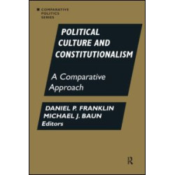 Political Culture and Constitutionalism: A Comparative Approach