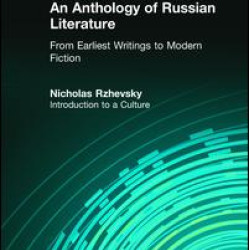 An Anthology of Russian Literature from Earliest Writings to Modern Fiction