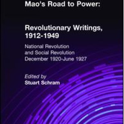 Mao's Road to Power: Revolutionary Writings, 1912-49: v. 2: National Revolution and Social Revolution, Dec.1920-June 1927