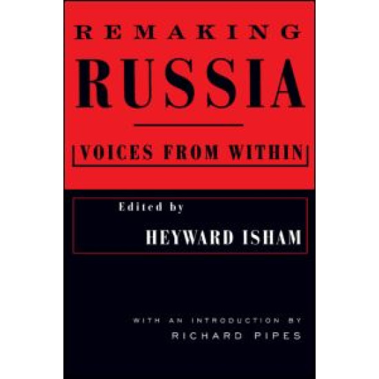 Remaking Russia: Voices from within