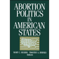 Abortion Politics in American States