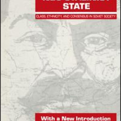 The Neo-Stalinist State: Class Ethnicity & Consensus in Soviet Society