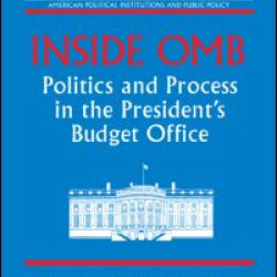 Inside OMB: Politics and Process in the President's Budget Office Inside OMB: Politics and Process in the President's Budget Office