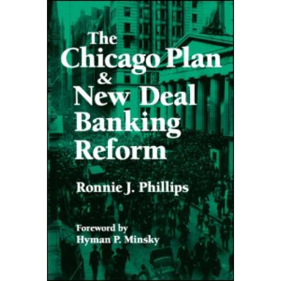 The Chicago Plan and New Deal Banking Reform
