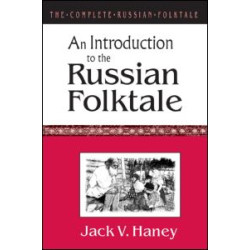 The Complete Russian Folktale: v. 1: An Introduction to the Russian Folktale