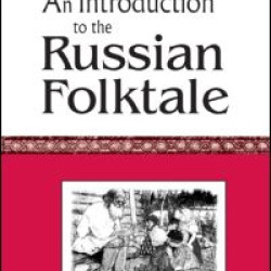 The Complete Russian Folktale: v. 1: An Introduction to the Russian Folktale The Complete Russian Folktale: v. 1: An Introduction to the Russian Folktale