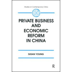 Private Business and Economic Reform in China