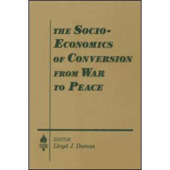 The Socio-economics of Conversion from War to Peace