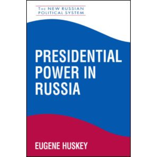 Presidential Power in Russia
