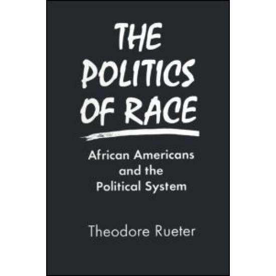 The Politics of Race: African Americans and the Political System