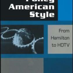 Industrial Policy American-style: From Hamilton to HDTV Industrial Policy American-style: From Hamilton to HDTV