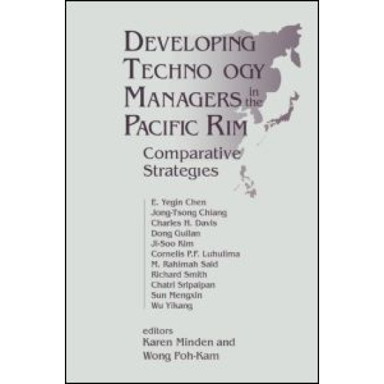 Developing Technology Managers in the Pacific Rim: Comparative Strategies