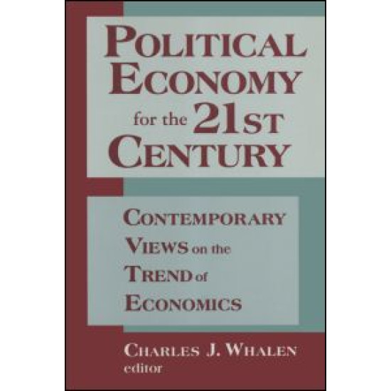 Political Economy for the 21st Century: Contemporary Views on the Trend of Economics