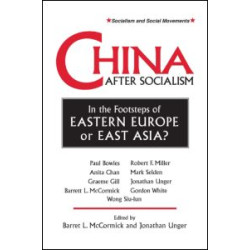 China After Socialism: In the Footsteps of Eastern Europe or East Asia?