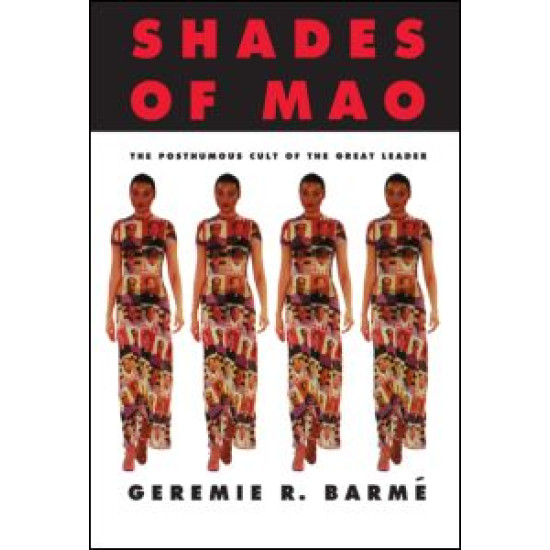 Shades of Mao: The Posthumous Cult of the Great Leader