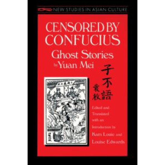 Censored by Confucius: Ghost Stories by Yuan Mei