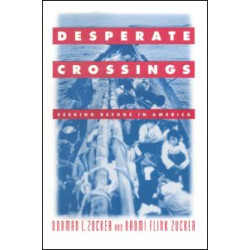 Desperate Crossings: Seeking Refuge in America Desperate Crossings: Seeking Refuge in America