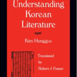 Understanding Korean Literature Understanding Korean Literature