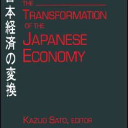 The Transformation of the Japanese Economy The Transformation of the Japanese Economy