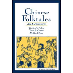 Chinese Folktales: An Anthology Chinese Folktales: An Anthology