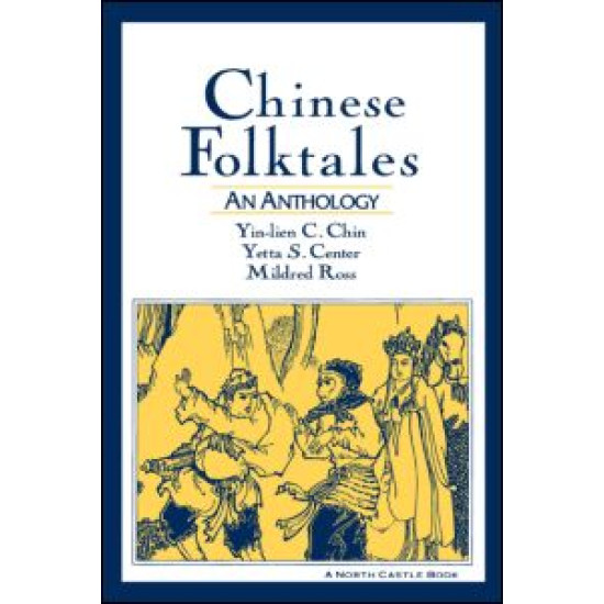 Chinese Folktales: An Anthology