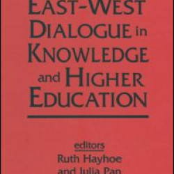 East-West Dialogue in Knowledge and Higher Education