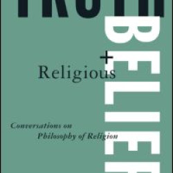 Truth and Religious Belief: Philosophical Reflections on Philosophy of Religion Truth and Religious Belief: Philosophical Reflections on Philosophy of Religion
