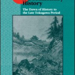 Japan: A Documentary History: v. 1: The Dawn of History to the Late Eighteenth Century Japan: A Documentary History: v. 1: The Dawn of History to the Late Eighteenth Century