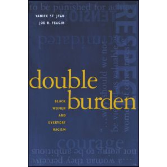 Double Burden: Black Women and Everyday Racism