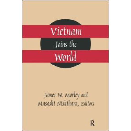 Vietnam Joins the World: American and Japanese Perspectives